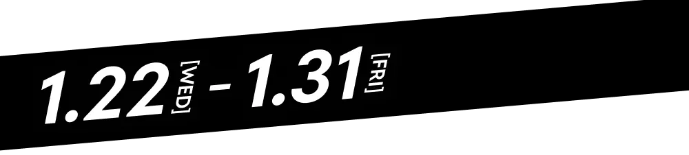 1.22[WED]-1.31[FRI]